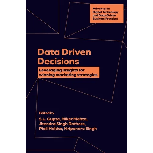 Data Driven Decisions: Leveraging Insights for Winning Marketing Strategies - Hardcover