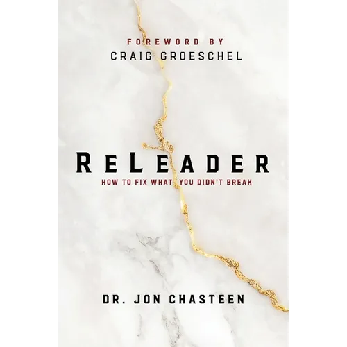 Releader: How to Fix What You Didn't Break - Paperback
