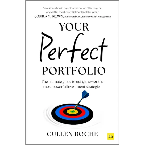 Your Perfect Portfolio: The Ultimate Guide to Using the World's Most Powerful Investing Strategies - Paperback