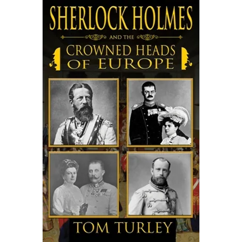 Sherlock Holmes and The Crowned Heads of Europe - Paperback