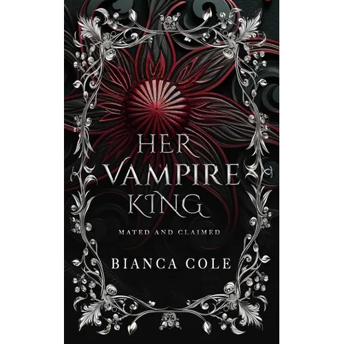 Her Vampire King: A Dark Vampire Romance - Paperback