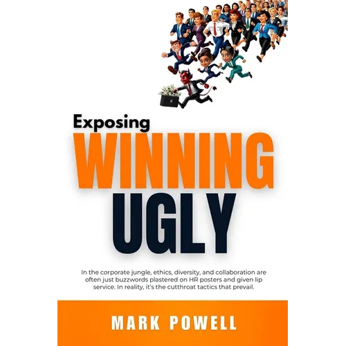 Exposing Winning Ugly - Paperback