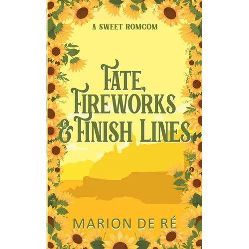 Fate, Fireworks & Finish Lines - Paperback