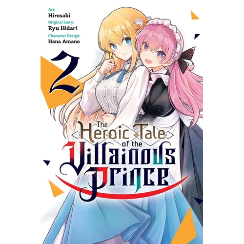 The Heroic Tale of the Villainous Prince, Vol. 2: Volume 2 - Paperback