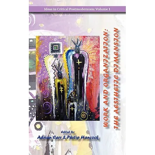 Work and Organization: The Aesthetic Dimension - Paperback