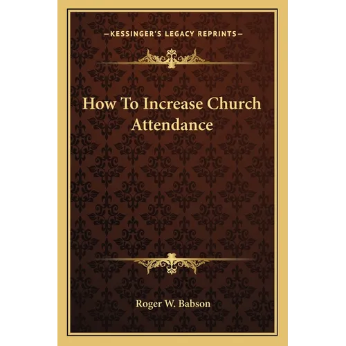 How To Increase Church Attendance - Paperback