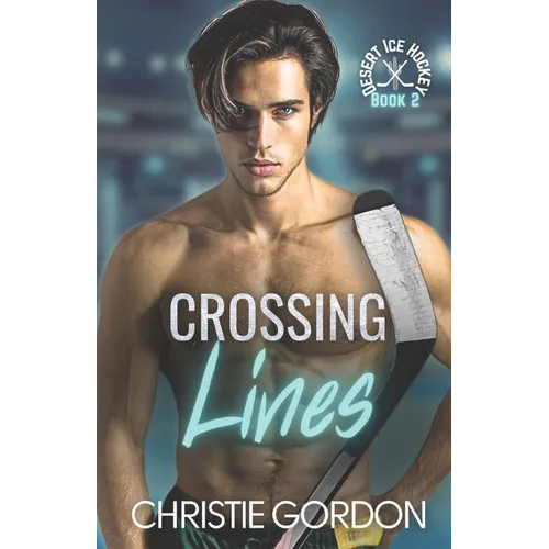 Crossing Lines: A Coach Player Hockey MM Romance - Paperback