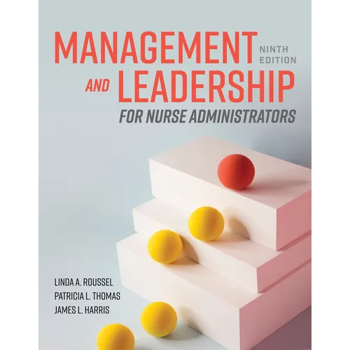 Management and Leadership for Nurse Administrators - Paperback