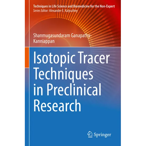 Isotopic Tracer Techniques in Preclinical Research - Paperback