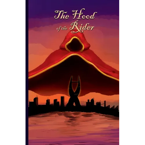 The Hood of the Rider: Book One of the Mantle Trilogy - Paperback