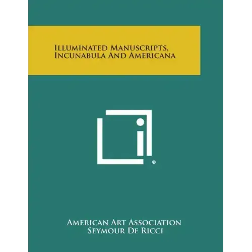 Illuminated Manuscripts, Incunabula and Americana - Paperback