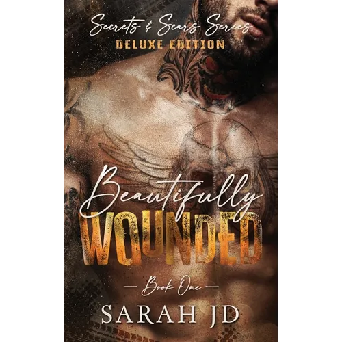 Beautifully Wounded (DELUXE EDITION): A Dark MC Age Gap Romance - Paperback