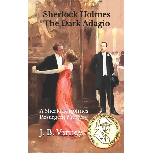 Sherlock Holmes The Dark Adagio: A Sherlock Holmes Resurgent Mystery - Paperback
