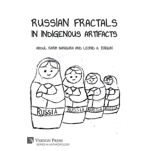 Russian Fractals in Indigenous Artifacts - Hardcover