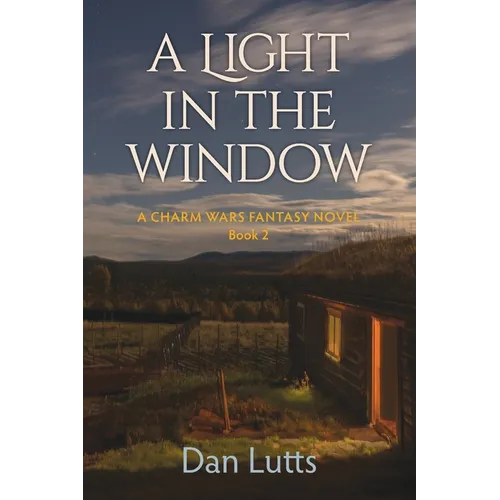 A Light in the Window: A Charm Wars Fantasy Novel - Paperback