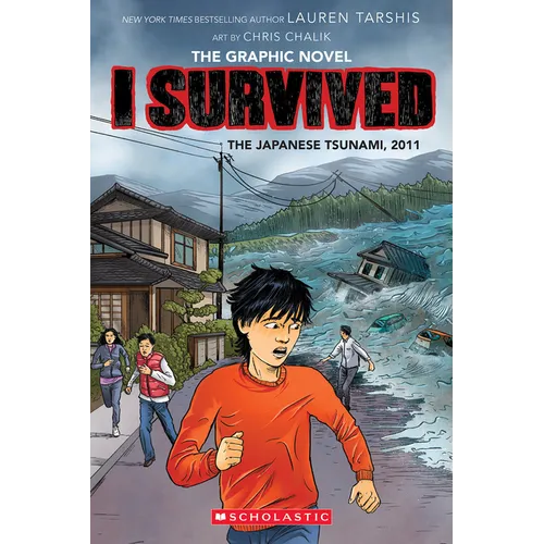 I Survived the Japanese Tsunami, 2011 (I Survived Graphic Novel #12): Volume 12 - Paperback