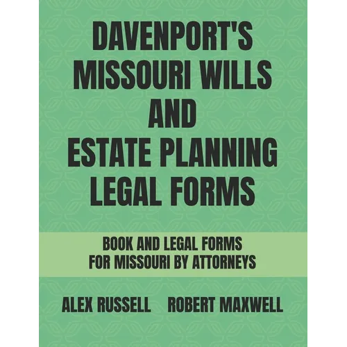 Davenport's Missouri Wills And Estate Planning Legal Forms - Paperback