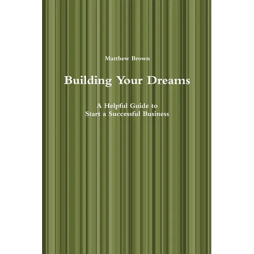Building Your Dreams - Paperback