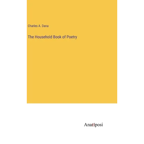 The Household Book of Poetry - Hardcover