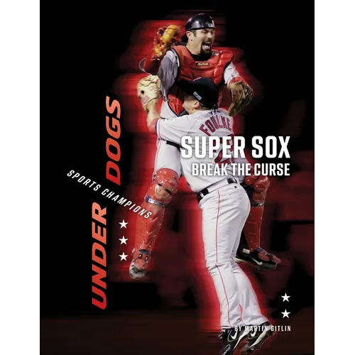 Super Sox Break the Curse - Library Binding