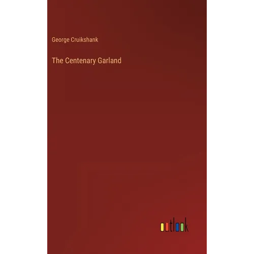 The Centenary Garland - Hardcover