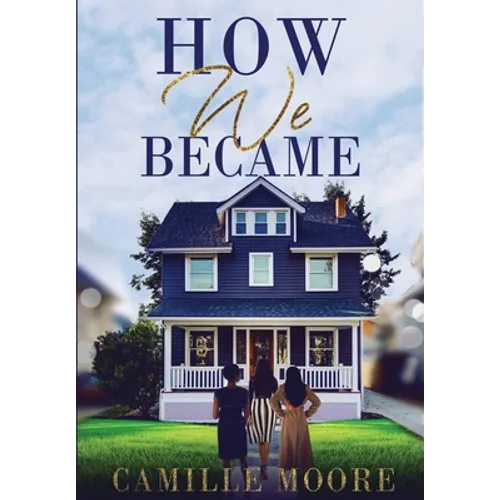 How We Became - Hardcover
