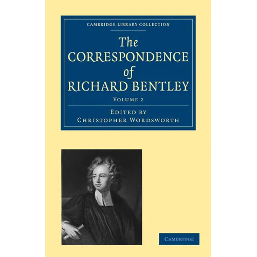 The Correspondence of Richard Bentley - Paperback
