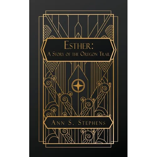 Esther: A Story of the Oregon Trail - Paperback