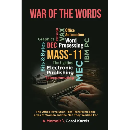 War of the Words: The Office Revolution That Transformed the Lives of Women and the Men They Worked For - Paperback