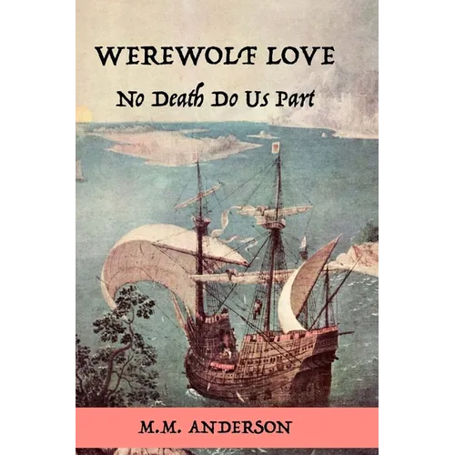 Werewolf Love: No Death Do Us Part - Paperback