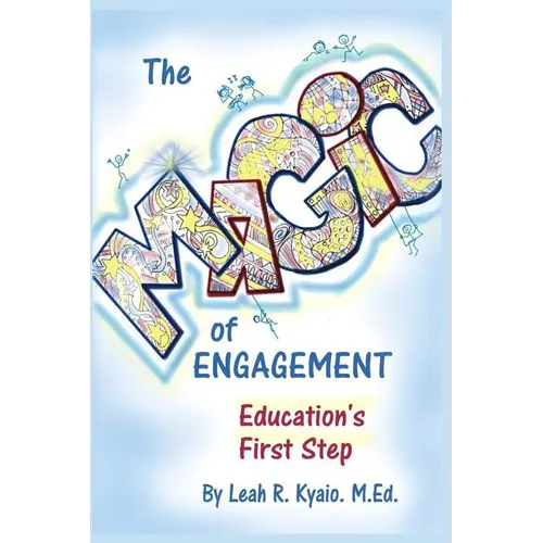 The Magic of Engagement: The first step in education - Paperback