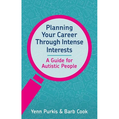 Planning Your Career Through Intense Interests - Paperback