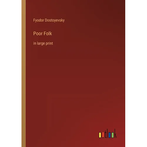 Poor Folk: in large print - Paperback