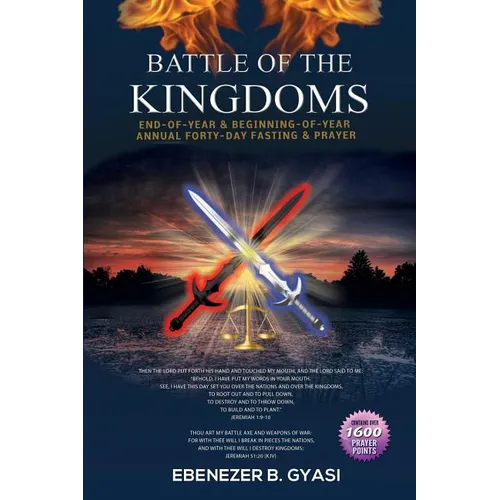 Battle of the Kingdoms: End-of-Year & Beginning-of-Year Annual Forty-Day Fasting & Prayer - Paperback