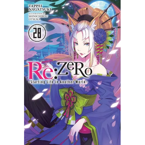 RE: Zero -Starting Life in Another World-, Vol. 28 (Light Novel): Volume 28 - Paperback