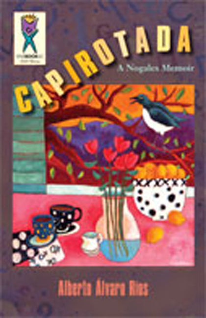 Capirotada: A Nogales Memoir - Paperback