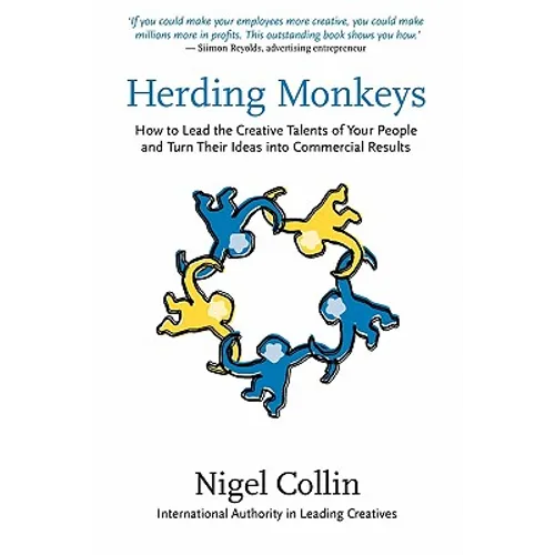 Herding Monkeys: How to lead the creative talents of your people and get commercial results - Paperback
