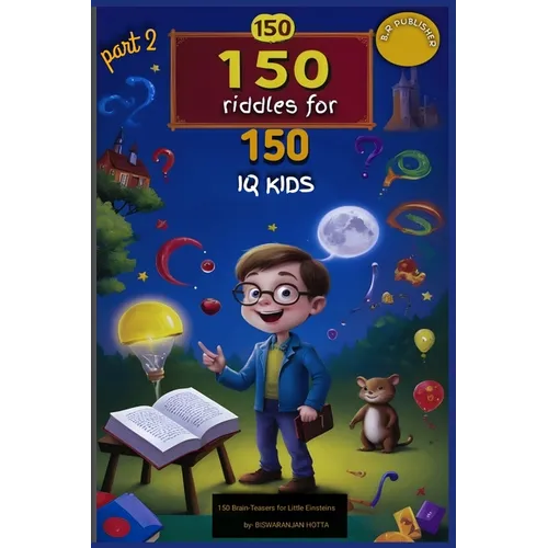 150 Riddles for 150 IQ Kids part 2: Riddles reloaded - Paperback