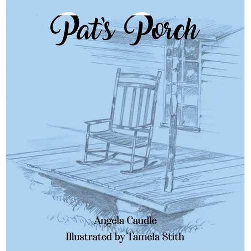 Pat's Porch - Hardcover