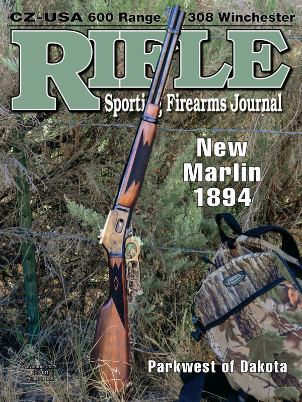 Rifle November 2023 - The Sporting Firearms Journal: Featuring The Ruger-Manufactured Marlin Model 1894, Notes On Scope Adjustments, CZ-USA 600 Range 308 Winchester & More