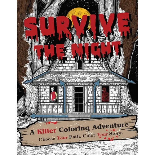 Survive the Night: A Killer Coloring Adventure - Paperback