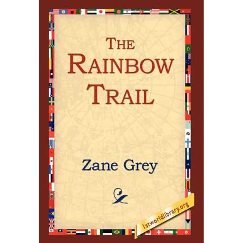 The Rainbow Trail - Hardcover