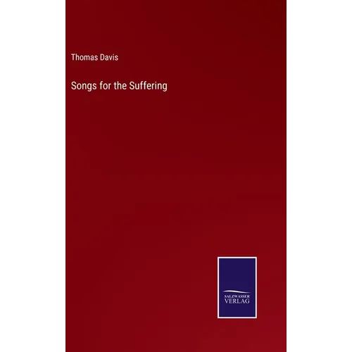 Songs for the Suffering - Hardcover