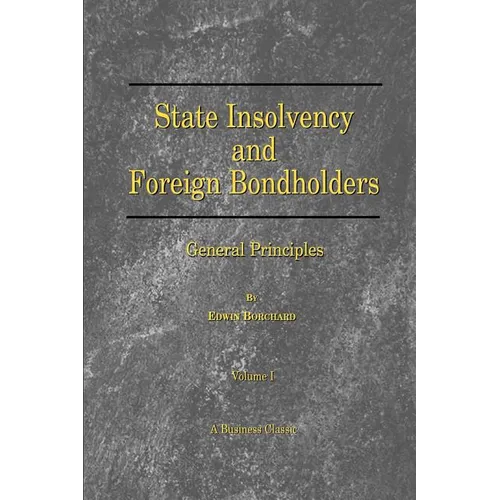 State Insolvency and Foreign Bondholders: General Principles - Paperback