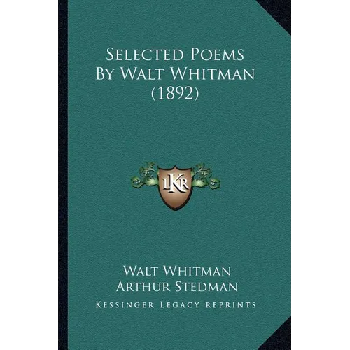 Selected Poems By Walt Whitman (1892) - Paperback