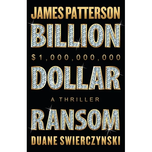 Billion-Dollar Ransom: A Thriller - Hardcover