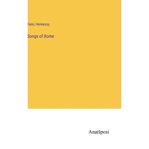Songs of Rome - Hardcover
