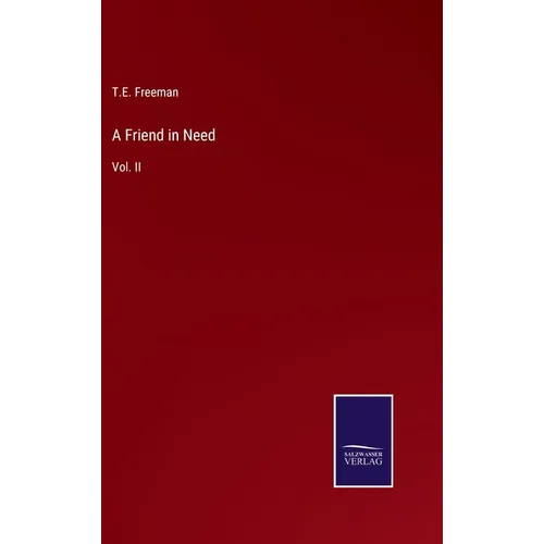 A Friend in Need: Vol. II - Hardcover