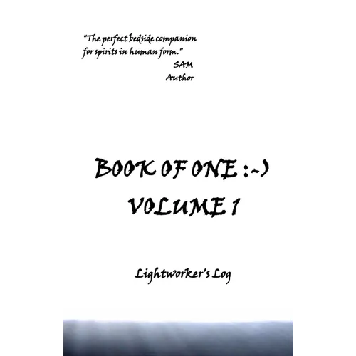 Book of One: -): Volume 1 Lightworker's Log - Paperback