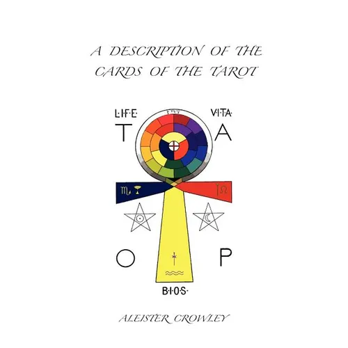 A Description of the Cards of the Tarot - Paperback
